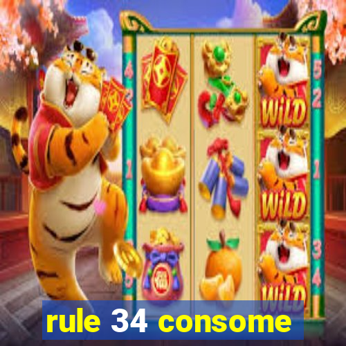 rule 34 consome